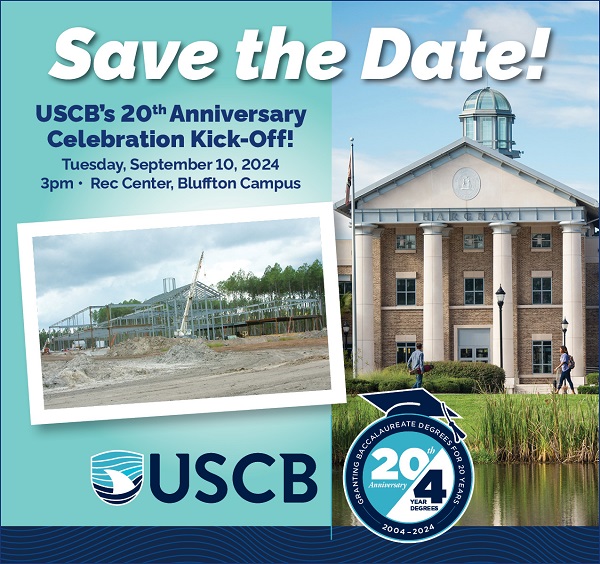 Save the Date! USCB's 20th Anniversary Celebration Kick-Off! Tuesday, September 10, 2024. 3pm - Rec Center, Bluffton Campus