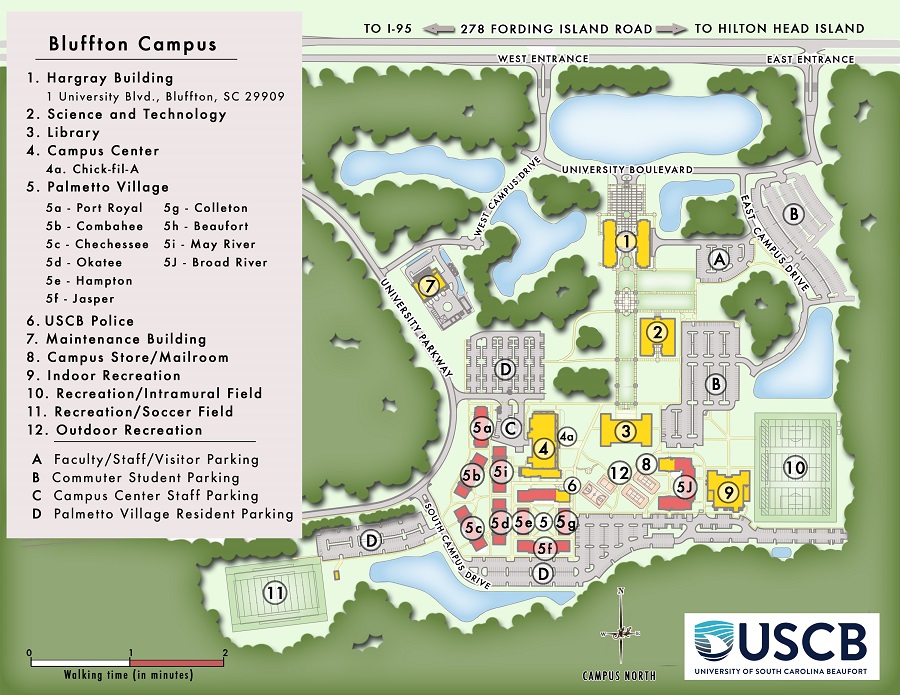 Bluffton Campus  1. Hargray Building  1 University Boulevard, Bluffton, SC 29909  2. Science and Technology  3. Library  4. Campus Center  4a. Chick-fil-A  5. Palmetto Village  5a. Port Royal  5b. Combahee  5c. Chechessee  5d. Okatee  5e. Hampton  5f. Jasper  5g. Colleton  5h. Beaufort  5i. May River  5j. Broad River  6. USCB Police  7. Maintenance Building  8. Campus Store/Mailroom  9. Indoor Recreation  10. Recreation/Intramural Field  11. Recreation/Soccer Field  12. Outdoor Recreation  A. Faculty/Staff/Visitor Parking  B. Commuter Student Parking  C. Campus Center Staff Parking  D. Palmetto Village Resident Parking