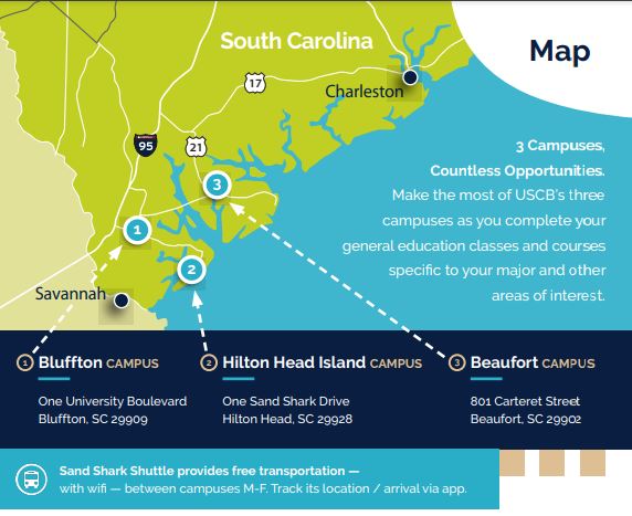 Visit one or more of our 3 campuses —our main location in Bluffton or our campuses in Beaufort and on Hilton Head Island — in person or virtually to see firsthand what USCB has to offer you.